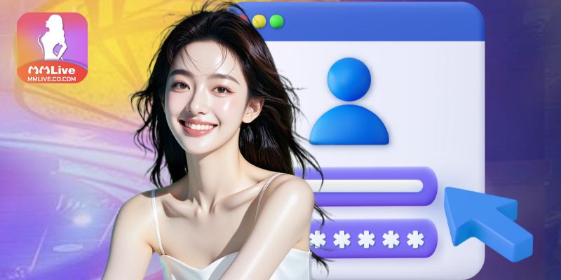 Cách đăng ký MMLIVE nhanh nhất